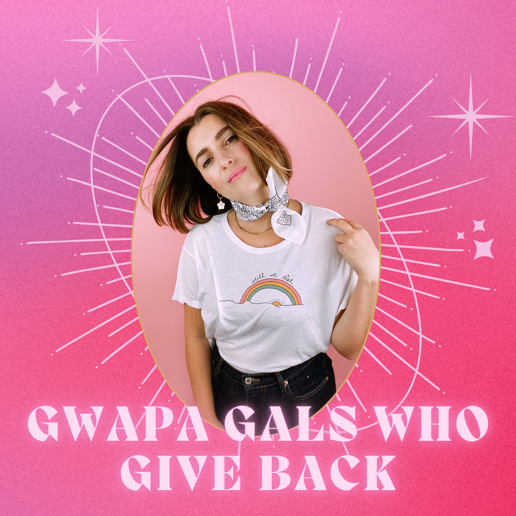Gwapa Gals Who Give Back