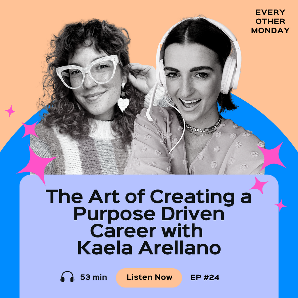 The Art of Creating a Purpose Driven Career with  Kaela Arellano