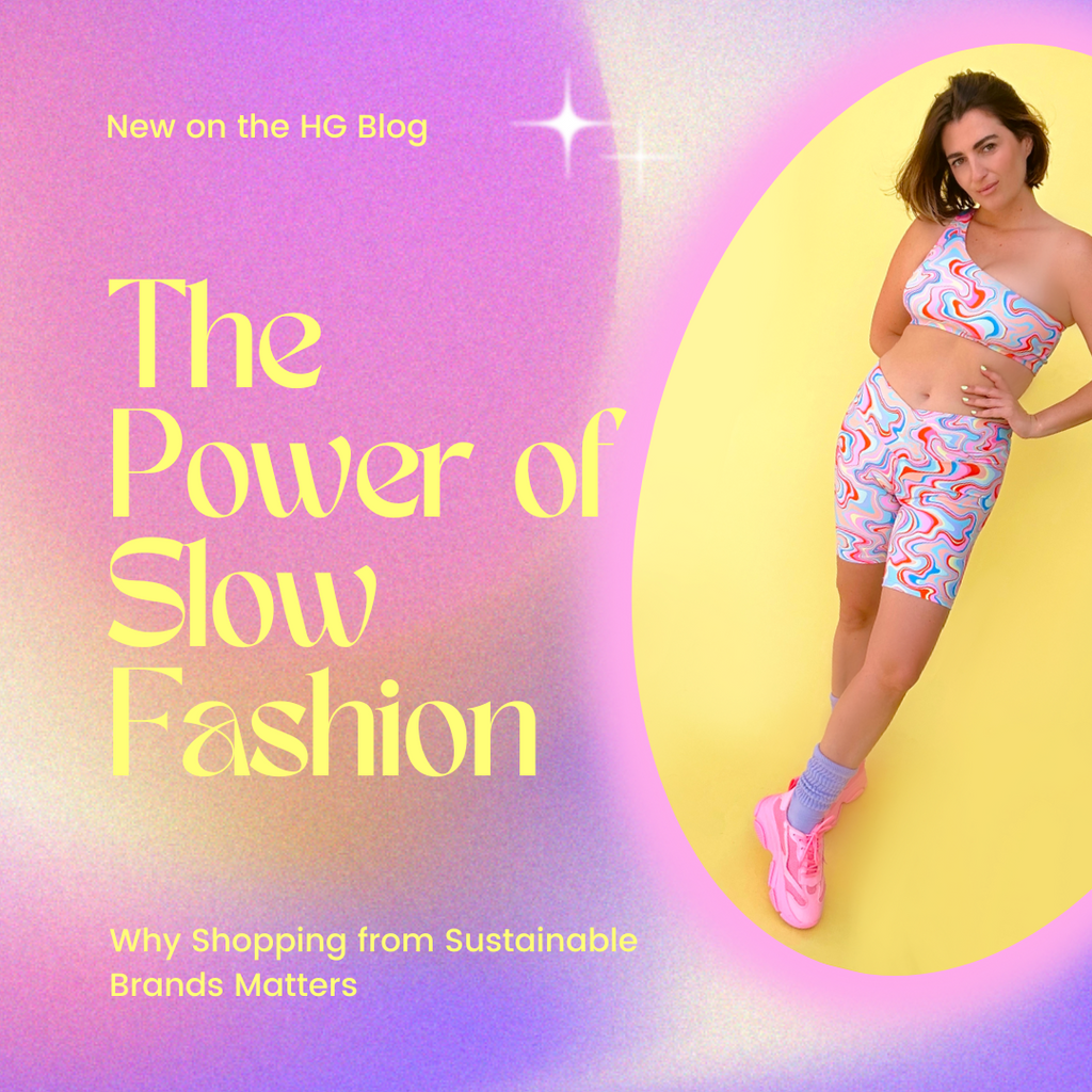 The Power of Slow Fashion: Why Shopping from Sustainable Brands Matters
