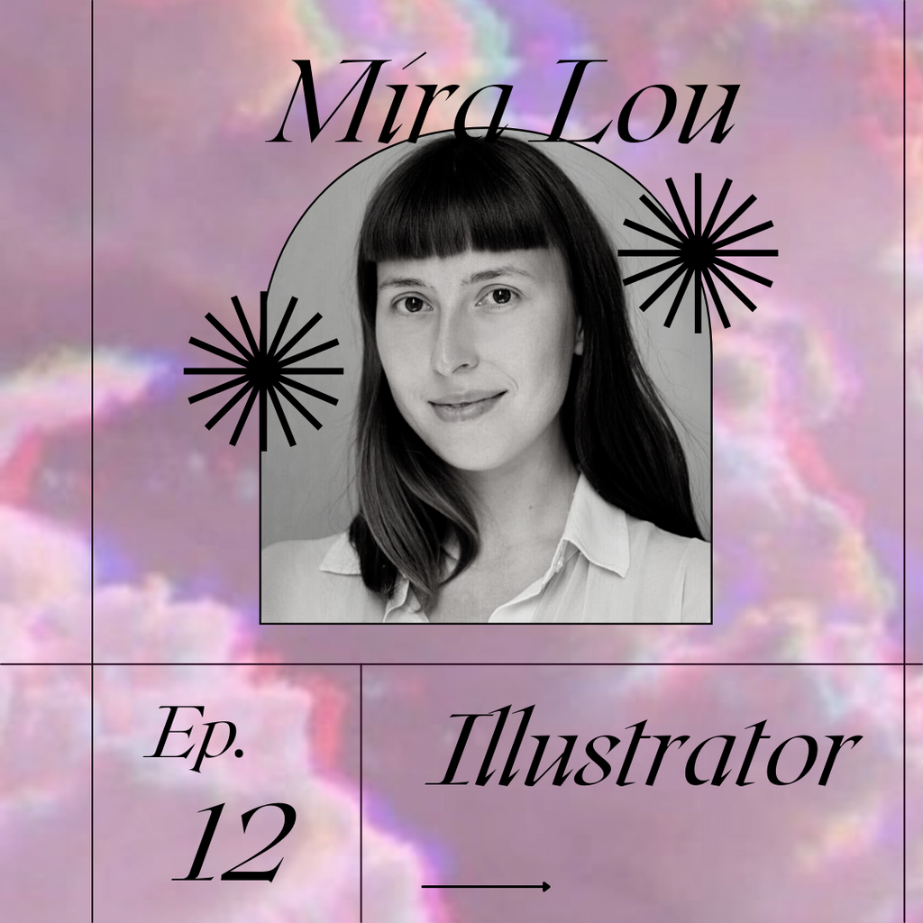 Episode 12: Mira Lou