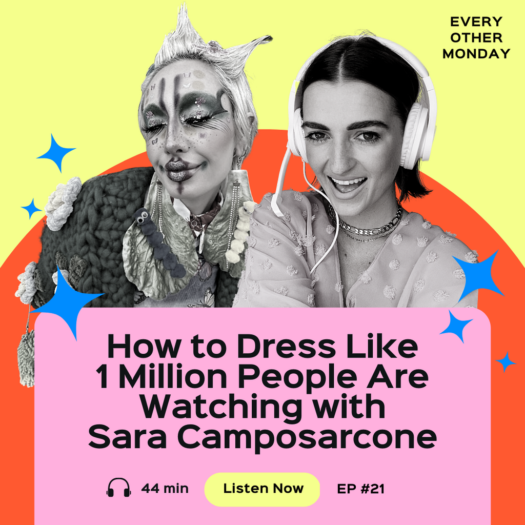 Episode 21: How to Dress Like 1 Million People Are Watching with Sara Camposarcone